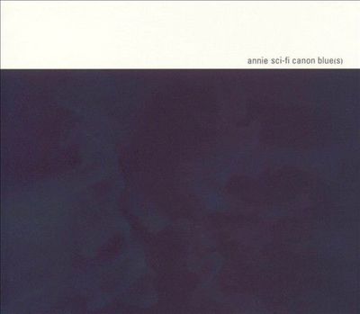 Sci-Fi Canon Blue(s) by Annie (CD, Bulletproof)-image