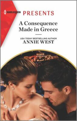 A Consequence Made in Greece: An Uplifting International Romance by West, Annie-image
