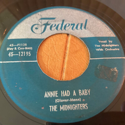 ANNIE HAD A BABY MIDNIGHTERS FEDERAL RARE SILVER TOP VINYL 45 RECORD PLAY TESTED-image