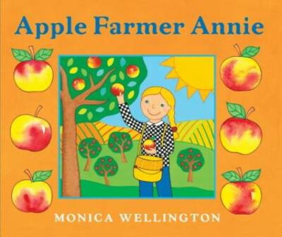 Apple Farmer Annie - Paperback By Wellington, Monica - GOOD-image