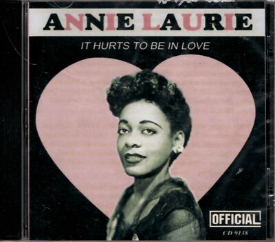 Annie Laurie - It Hurts To Be In Love - CD-image