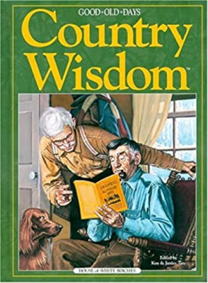 Country Wisdom : Good Old Days Remembers Hardcover-image