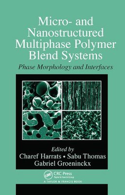 Micro- and Nanostructured Multiphase Polymer Blend Systems: Phase Morphology and-image