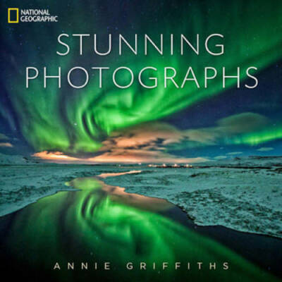 National Geographic Stunning Photographs - Hardcover By Griffiths, Annie - GOOD-image