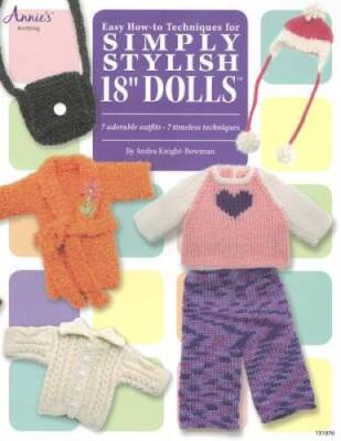 Easy How-To Techniques for Simply Stylish 18 Dolls - Paperback - GOOD-image