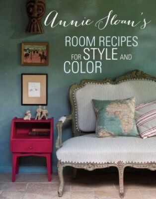 Annie Sloan's Room Recipes for Style and Color Hardcover Annie Sl-image