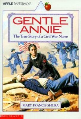 Gentle Annie: The True Story of a Civil War Nur- Shura, 9780590435000, paperback-image