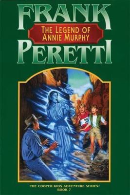 The Legend of Annie Murphy by Peretti, Frank E.-image